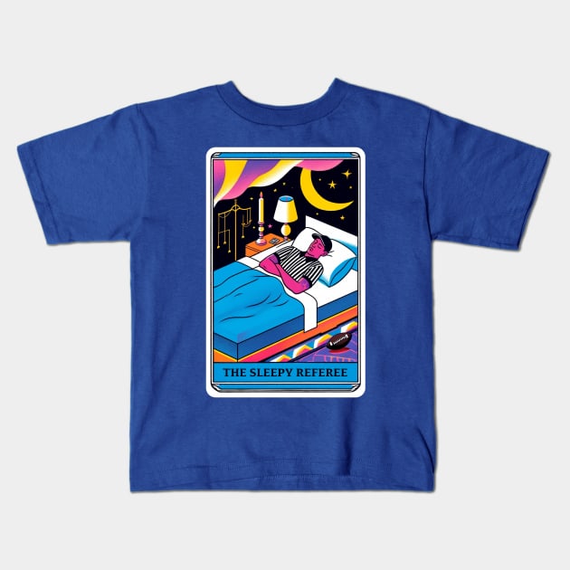 The Sleepy Referee Kids T-Shirt by L.C. Tarot